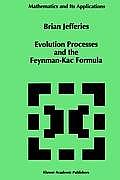 Evolution Processes and the Feynman-Kac Formula
