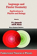 Lagrange and Finsler Geometry: Applications to Physics and Biology