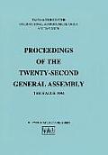 Transactions of the International Astronomical Union: Proceeding of the Twenty-Second General Assembly, the Hague 1994