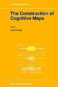 The Construction of Cognitive Maps