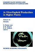 In Vitro Haploid Production in Higher Plants: Volume 4: Cereals