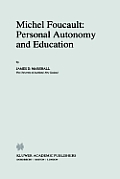 Michel Foucault: Personal Autonomy and Education