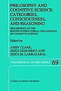 Philosophy and Cognitive Science: Categories, Consciousness, and Reasoning: Proceeding of the Second International Colloquium on Cognitive Science