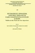 Heterodoxy, Spinozism, and Free Thought in Early-Eighteenth-Century Europe: Studies on the Trait? Des Trois Imposteurs