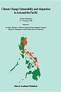 Climate Change Vulnerability and Adaptation in Asia and the Pacific: Manila, Philippines, 15-19 January 1996