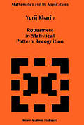 Robustness in Statistical Pattern Recognition