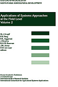 Applications of Systems Approaches at the Farm and Regional Levels: Proceedings of the Second International Symposium on Systems Approaches for Agricu