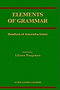 Elements of Grammar: Handbook in Generative Syntax