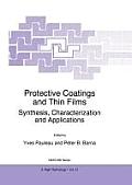 Protective Coatings and Thin Films: Synthesis, Characterization and Applications