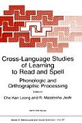 Cross-Language Studies of Learning to Read and Spell:: Phonologic and Orthographic Processing
