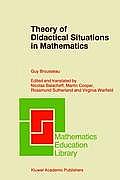 Theory of Didactical Situations in Mathematics: Didactique Des Math?matiques, 1970-1990