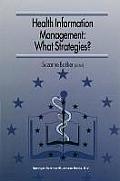 Health Information Management: What Strategies?: Proceedings of the 5th European Conference of Medical and Health Libraries, Coimbra, Portugal, Septem