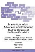 Immunogenetics: Advances and Education: The First Congress of the Slovak Foundation