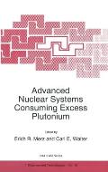 Advanced Nuclear Systems Consuming Excess Plutonium