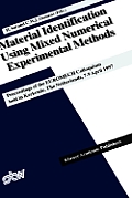Material Identification Using Mixed Numerical Experimental Methods: Proceedings of the Euromech Colloquium Held in Kerkrade, the Netherlands, 7-9 Apri