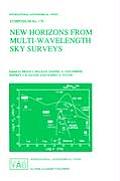 New Horizons from Multi-Wavelength Sky Surveys: Proceedings of the 179th Symposium of the International Astronomical Union, Held in Baltimore, U.S.A.,