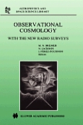 Observational Cosmology: With the New Radio Surveys Proceedings of a Workshop Held in a Puerto de la Cruz, Tenerife, Canary Islands, Spain, 13-