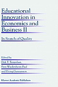Educational Innovation in Economics and Business II: In Search of Quality
