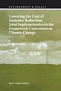 Lowering the Cost of Emission Reduction: Joint Implementation in the Framework Convention on Climate Change