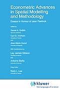 Econometric Advances in Spatial Modelling and Methodology: Essays in Honour of Jean Paelinck