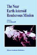 The Near Earth Asteroid Rendezvous Mission