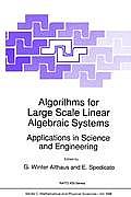 Algorithms for Large Scale Linear Algebraic Systems:: Applications in Science and Engineering
