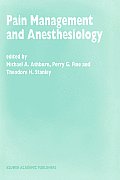 Pain Management and Anesthesiology: Papers Presented at the 43rd Annual Postgraduate Course in Anesthesiology, February 1998
