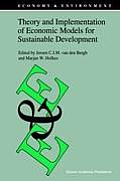 Theory and Implementation of Economic Models for Sustainable Development