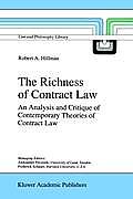 The Richness of Contract Law: An Analysis and Critique of Contemporary Theories of Contract Law