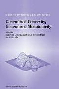 Generalized Convexity, Generalized Monotonicity: Recent Results: Recent Results