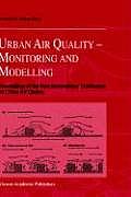 Urban Air Quality: Monitoring and Modelling: Proceedings of the First International Conference on Urban Air Quality: Monitoring and Modelling Universi