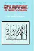 Water, Environment and Society in Times of Climatic Change: Contributions from an International Workshop Within the Framework of International Hydrolo