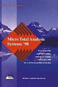 Micro Total Analysis Systems '98: Proceedings of the Utas '98 Workshop, Held in Banff, Canada, 13-16 October 1998