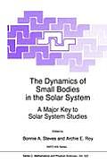 Dynamics of Small Bodies in the Solar System A Major Key to Solar Systems Studies