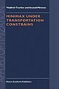 Minimax Under Transportation Constrains