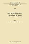 Newton and Religion: Context, Nature, and Influence