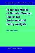 Economic Models of Material-Product Chains for Environmental Policy Analysis