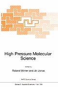 High Pressure Molecular Science