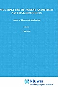 Multiple Use of Forests and Other Natural Resources: Aspects of Theory and Application