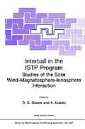 Interball in the Istp Program: Studies of the Solar Wind-Magnetosphere-Ionosphere Interaction