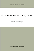 Truth and Its Nature (If Any)
