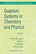 Quantum Systems in Chemistry and Physics: Volume 1: Basic Problems and Model Systems Volume 2: Advanced Problems and Complex Systems Granada, Spain (1