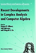 Recent Developments in Complex Analysis and Computer Algebra: This Conference Was Supported by the National Science Foundation Through Grant Int-96030