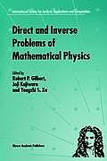 Direct and Inverse Problems of Mathematical Physics