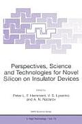 Perspectives, Science and Technologies for Novel Silicon on Insulator Devices