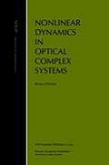 Nonlinear Dynamics in Optical Complex Systems