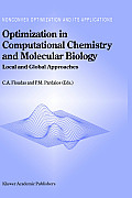 Optimization in Computational Chemistry and Molecular Biology: Local and Global Approaches