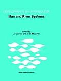 Man and River Systems: The Functioning of River Systems at the Basin Scale
