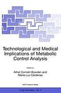 Technological and Medical Implications of Metabolic Control Analysis