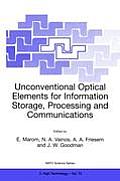 Unconventional Optical Elements for Information Storage, Processing and Communications